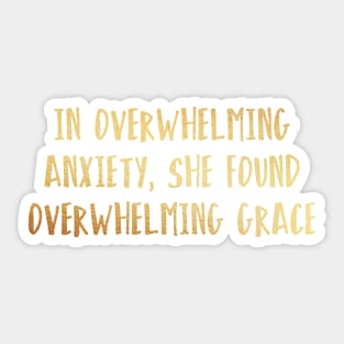 In overwhelming anxiety Sticker